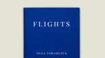 "Bieguni" - okładka zagranicznego wydania. "Flights" (Fitzcarraldo Editions). Tłumaczenie:  Jennifer Croft