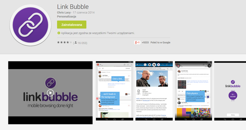 <b>Link Bubble</b>
<br><br>
Link Bubble zmienia sposób, w jaki korzystamy z aplikacji, a do tego pozwala nam zaoszczędzić czas. Po kliknięciu w określony link nie musimy już wpatrywać się w widok wczytującej się strony. Cały proces odbywa się 