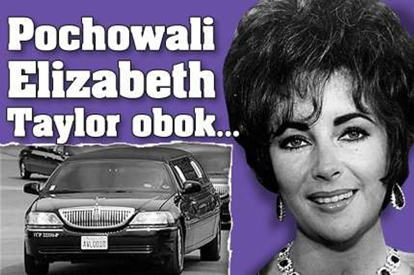 Pochowali Elizabeth Taylor obok...