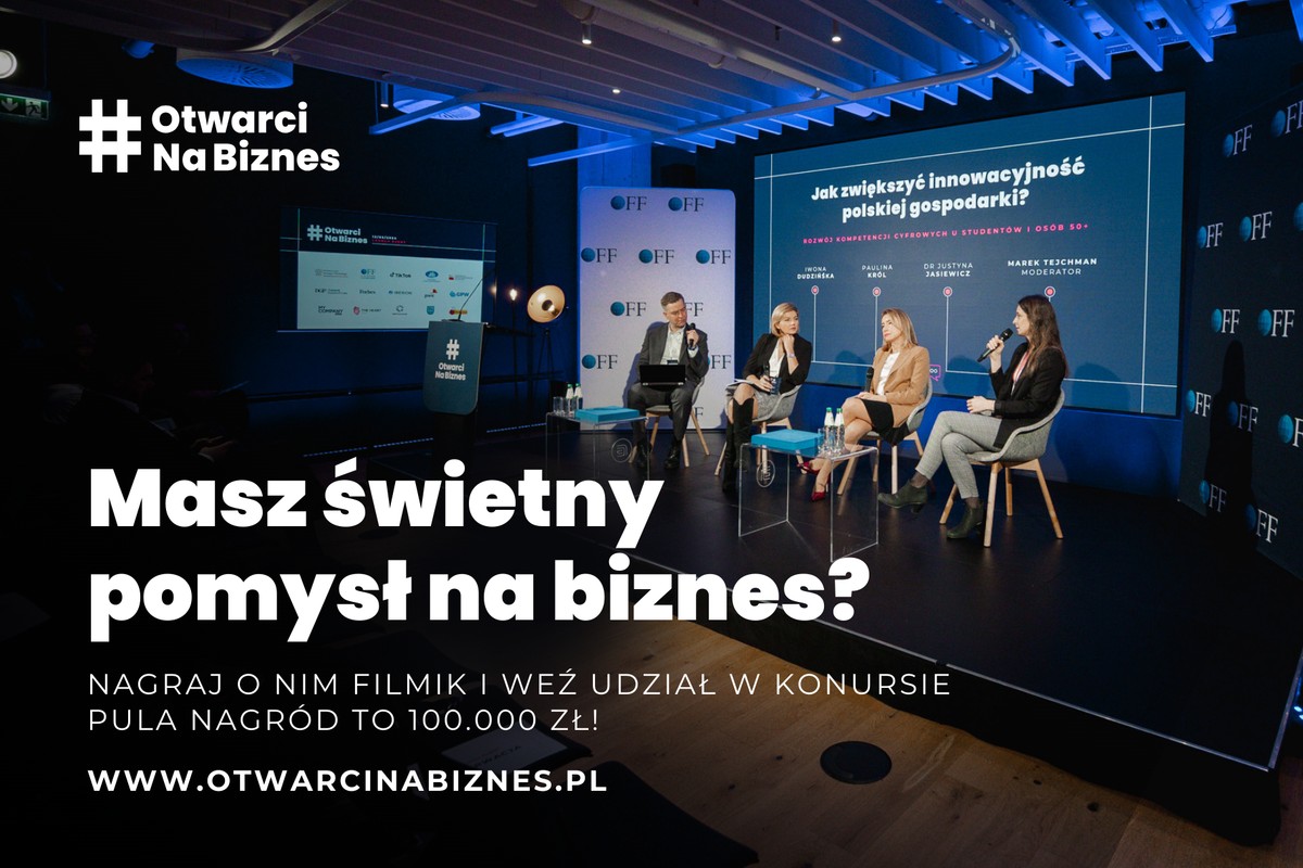 Własny biznes w 10 krokach i pula 100 000 zł na start firmy - kampania #OtwarciNaBiznes