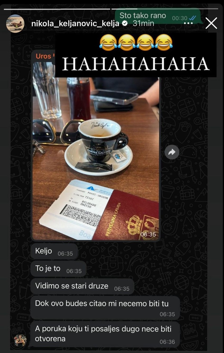Poruka koju je Uroš Panić navodno poslao svom prijatelju Nikoli Keljanoviću pre nego što će biti uhapšen na aerodormu "Nikola Tesla" 