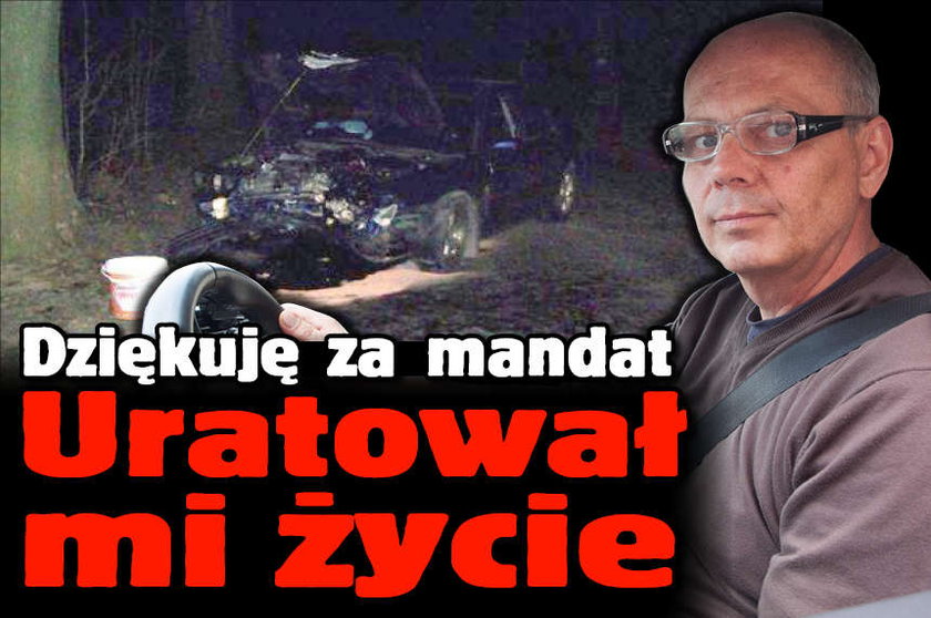 Dziękuję za mandat Uratował mi życie