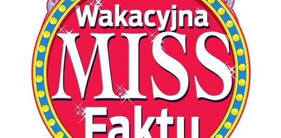 Regulamin plebiscytu Wakacyjna Miss Faktu