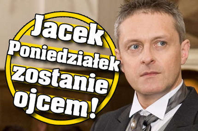 Poniedziałek zostanie ojcem!