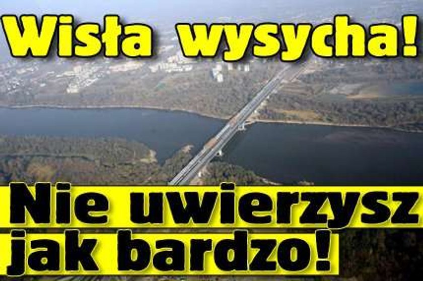 Wisła wysycha! Nie uwierzysz jak bardzo!