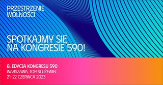 Kongres 590 „Przestrzenie Wolności” to przestrzeń dla interesujących debat i dyskusji