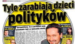 Ile zarabiają dzieci polityków