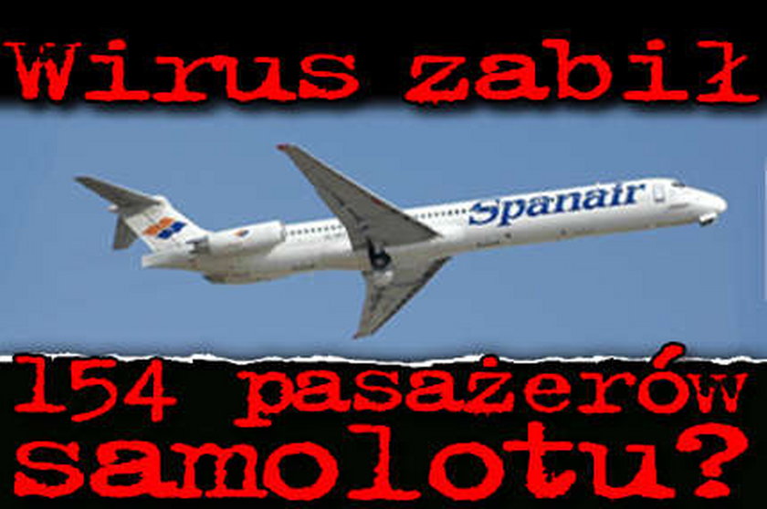 Wirus zabił 154 pasażerów samolotu!