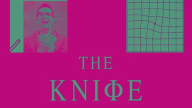 THE KNIFE - "Shaking The Habitual"