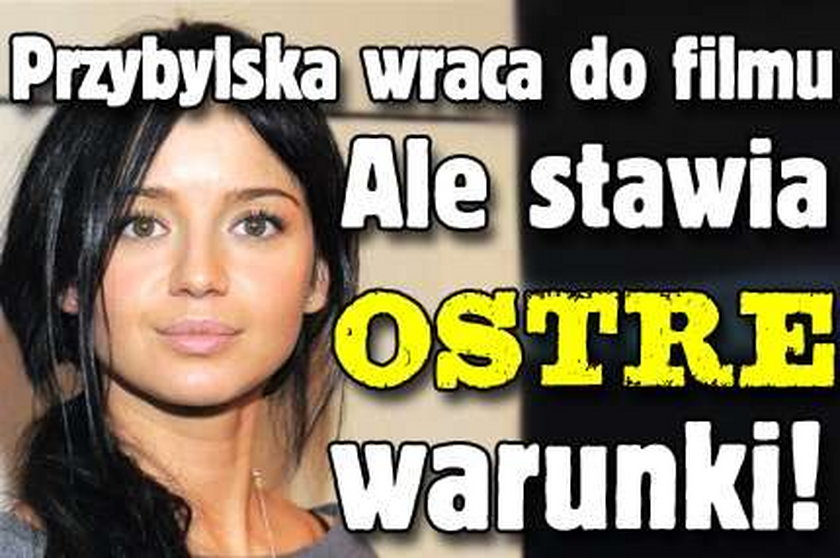 Przybylska wraca do filmu. Ale stawia ostre warunki! 