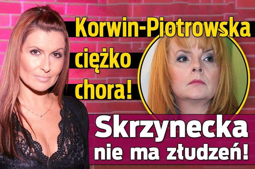 Korwin-Piotrowska ciężko chora! Skrzynecka nie ma złudzeń!