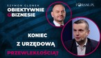 119 ułatwień już obowiązuje. Co realnie zmieniła inicjatywa „SprawdzaMy” i co jeszcze przed nami?