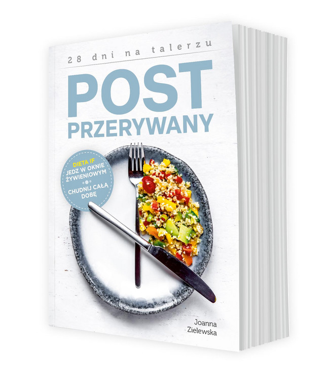 Książka „Post przerywany. 28 dni na talerzu” autorstwa Joanny Zielewskiej