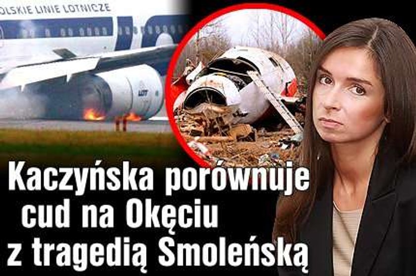 Kaczyńska porównuje cud na Okęciu z tragedią Smoleńską