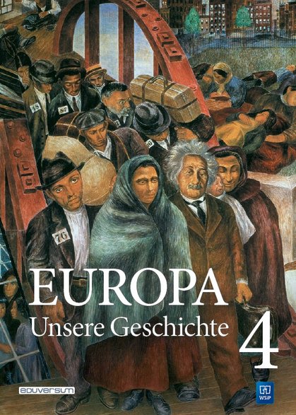 Okładka niemieckiej wersji czwartego tomu podręcznika „Europa. Nasza historia / Europa. Unsere Geschichte”