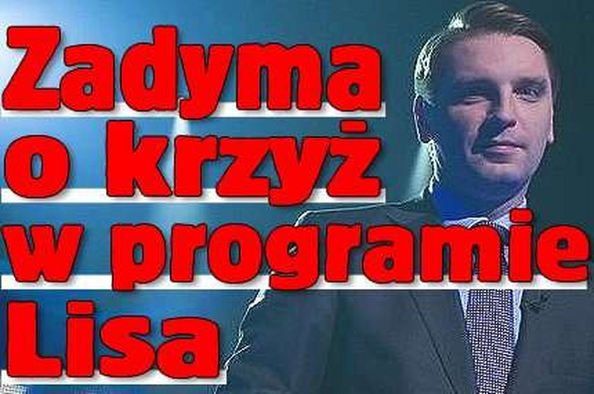 Zadyma o krzyż w programie Lisa