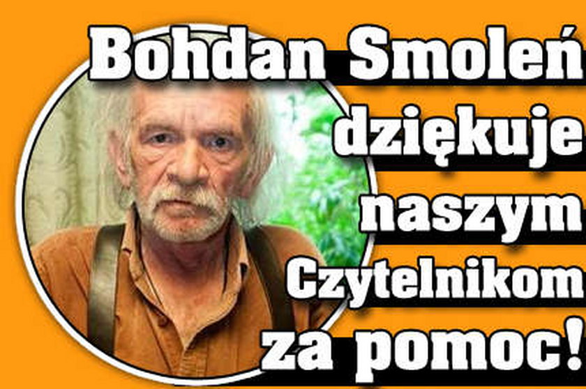 Bohdan Smoleń dziękuje naszym Czytelnikom za pomoc!