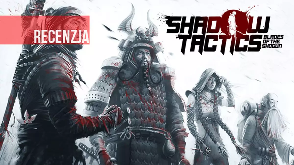 Recenzja Shadow Tactics: Blades of the Shogun. Commandos spotyka Mark of the Ninja