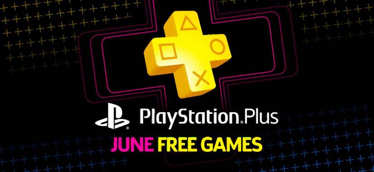 PlayStation Plus - Sony ujawniło pełną ofertę na czerwiec