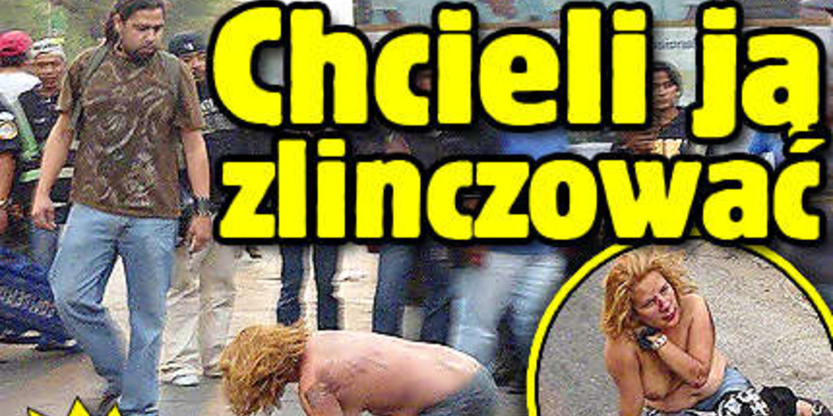 Chcieli ją zlinczować. Zdjęcia