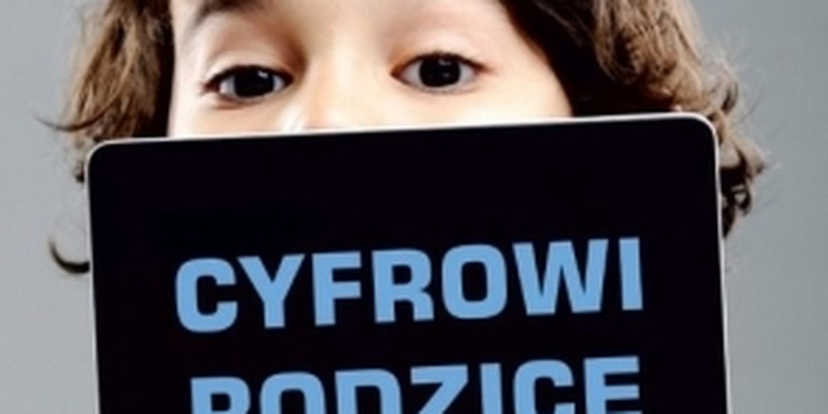 „Cyfrowi rodzice”