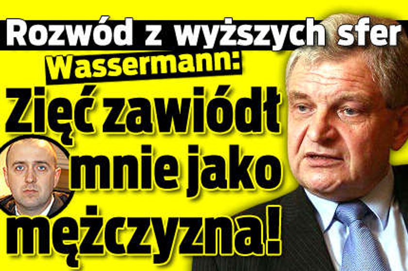 Rozwód w rodzinie Wassermanna!