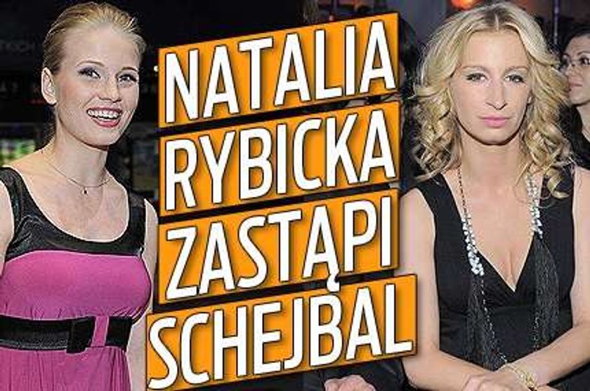 Natalia Rybicka zastąpi Schejbal