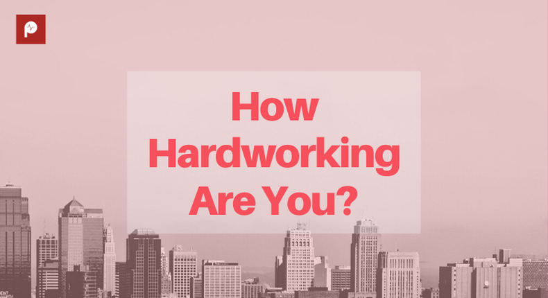 How Hardworking Are You?