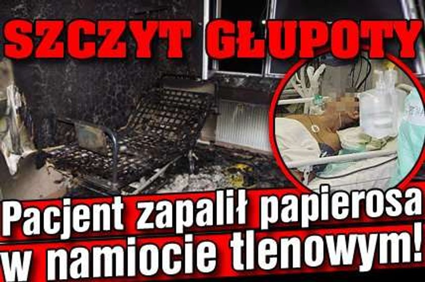 Chciał tylko zapalić papierosa, podpalił szpital