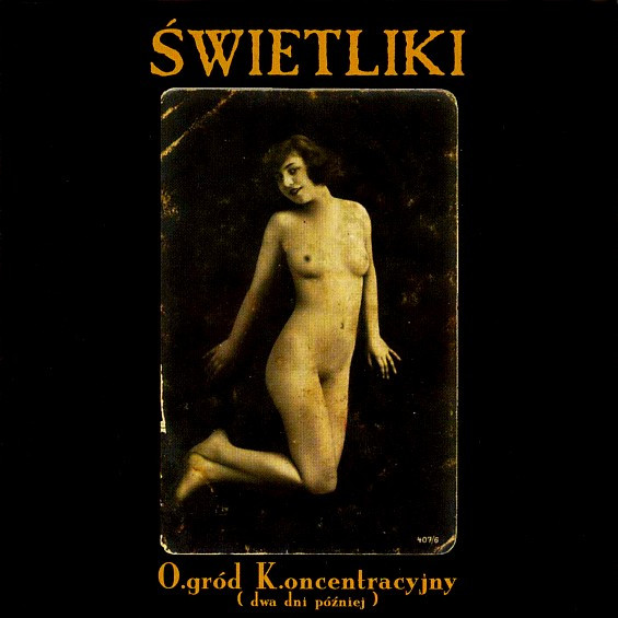 Świetliki - "Ogród koncentracyjny"