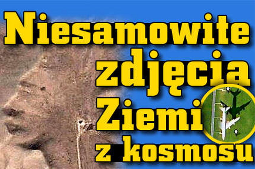 Zobacz niesamowite fotki z google earth!