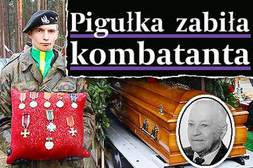 Pigułka zabiła kombatanta