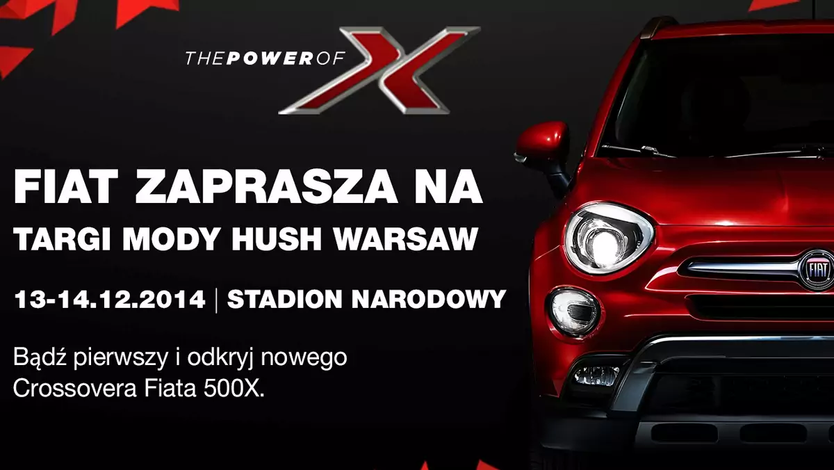 Fiat 500X gwiazdą Targów Mody HUSH WARSAW