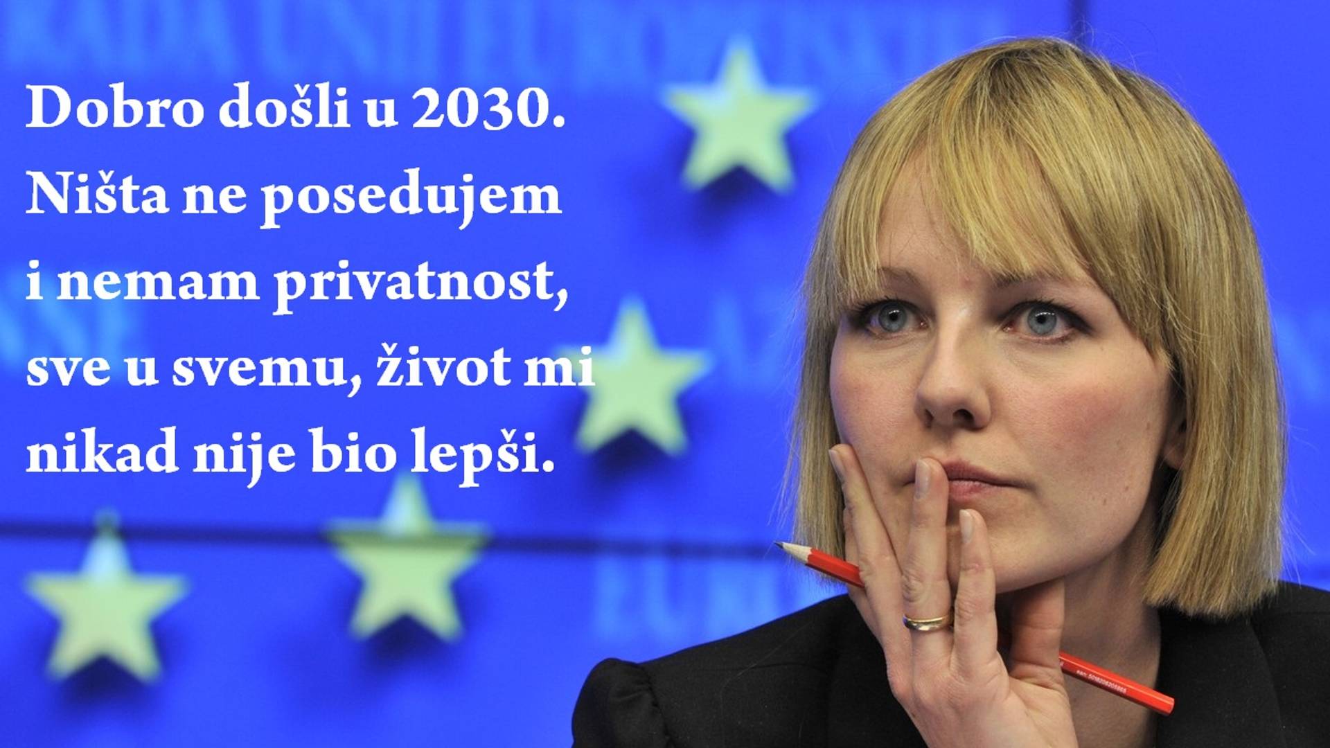 Kako zamišljam život 2030: Brutalno pismo evropske poslanice