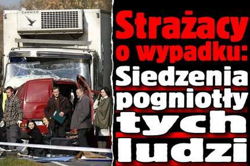 Strażacy o wypadku: Siedzenia pogniotły tych ludzi