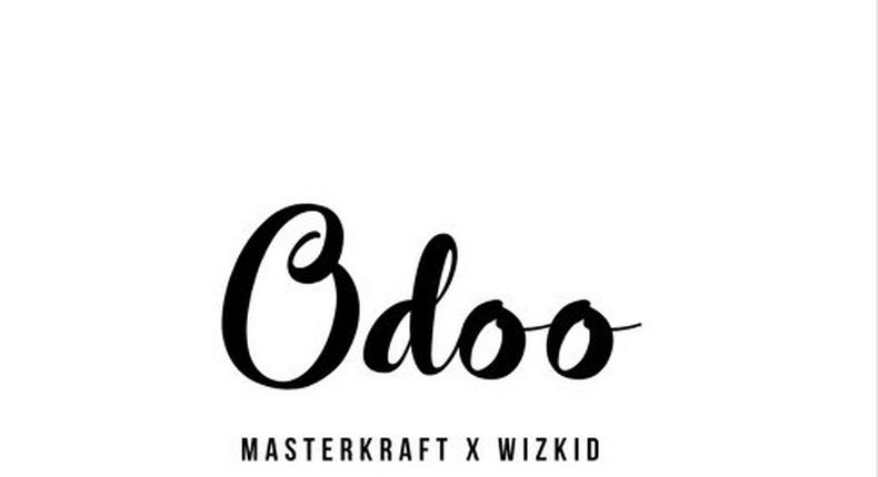 Masterkraft, Wizkid - 'Odoo'