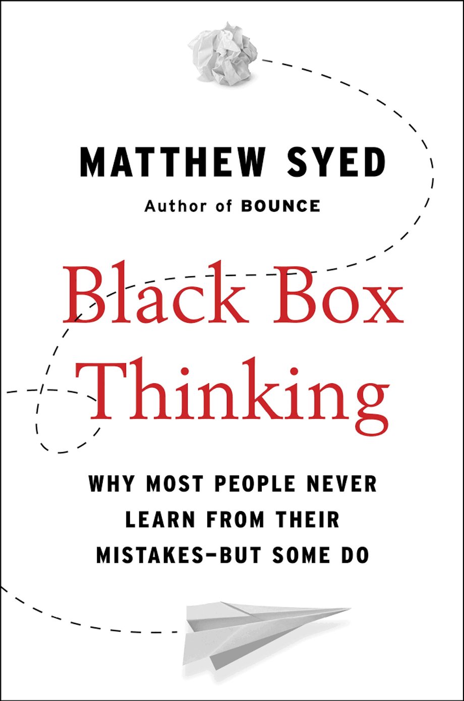 "Black Box Thinking"