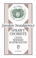 Sprawy osobiste i inne wiersze rozproszone