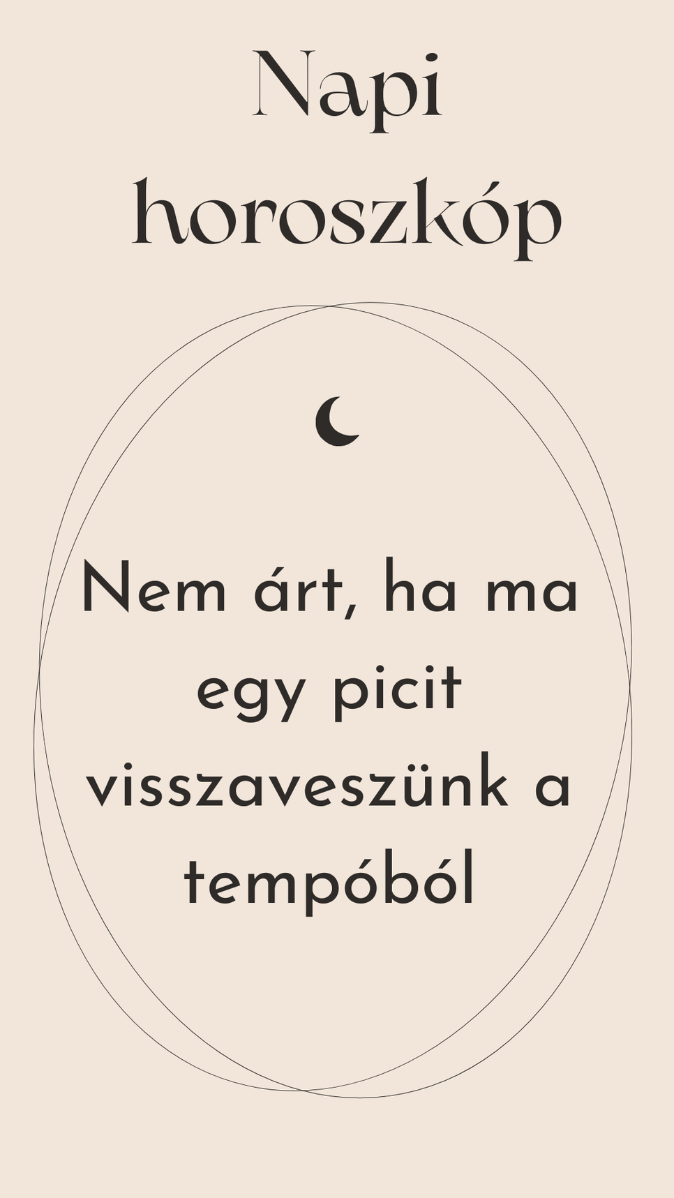 Napi horoszkóp: jobb, ha ma lassítunk egy kicsit