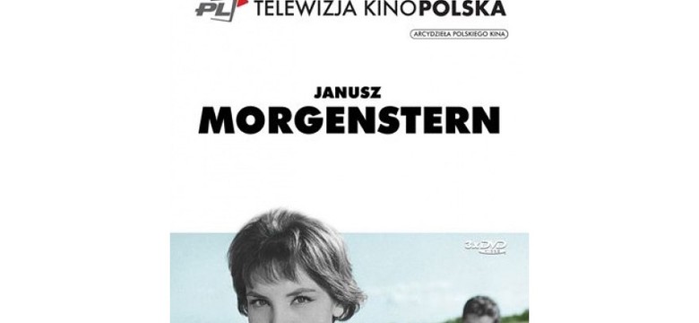 Jutro na do widzenia. Kolekcja Janusza Morgensterna na DVD