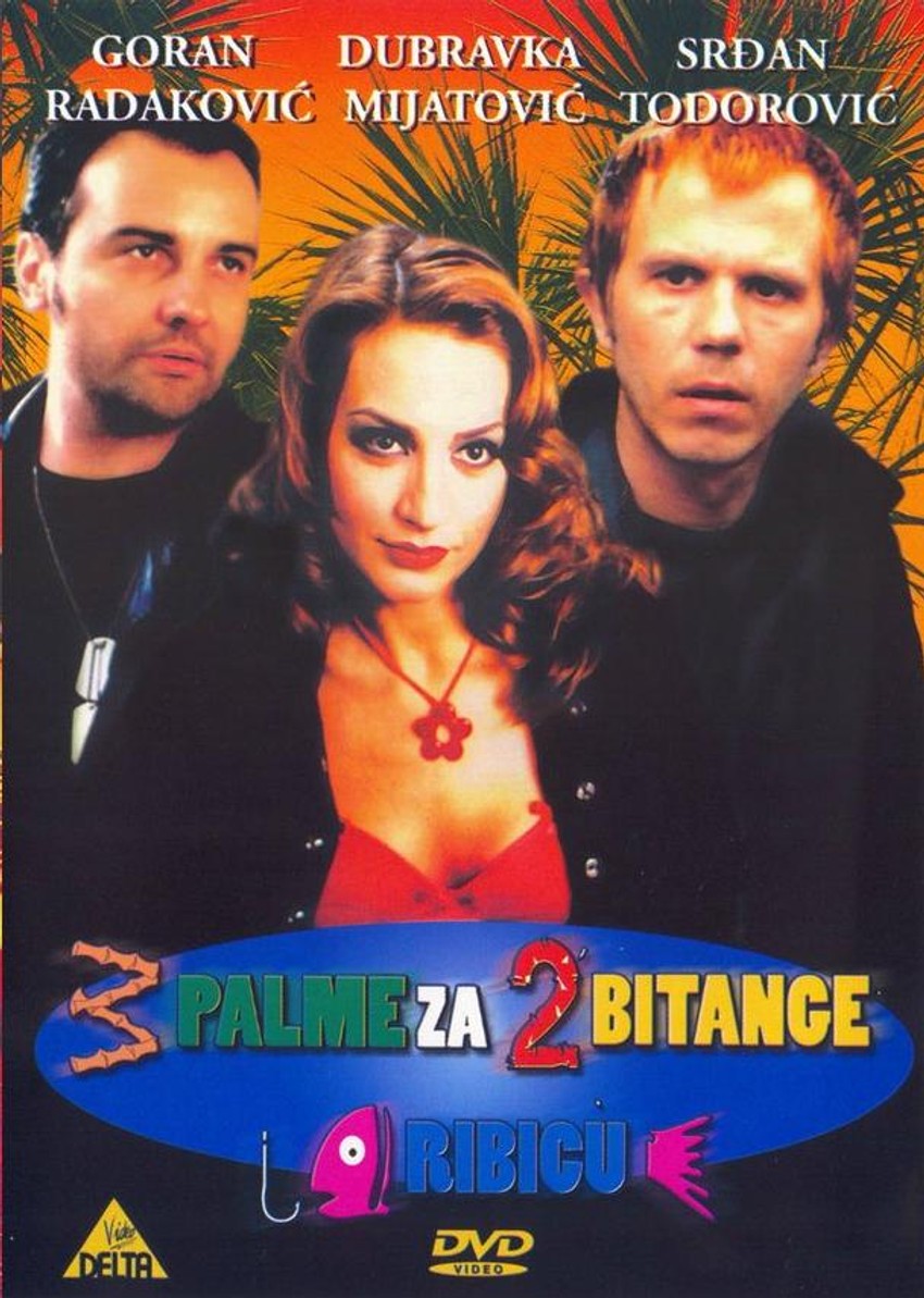 "Tri palme za dve bitange i ribicu"