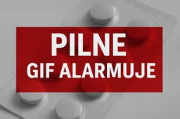 GIF wycofuje popularny lek z obrotu. Decyzja po zgłoszeniach szpitala o niepokojących reakcjach pacjentów