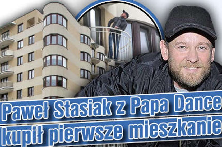 Paweł Stasiak kupił sobie mieszkanie