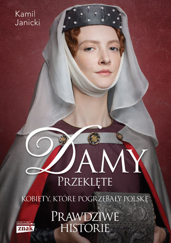 Artykuł powstał głównie w oparciu o książkę "Damy Przeklęte" Kamila Janickiego