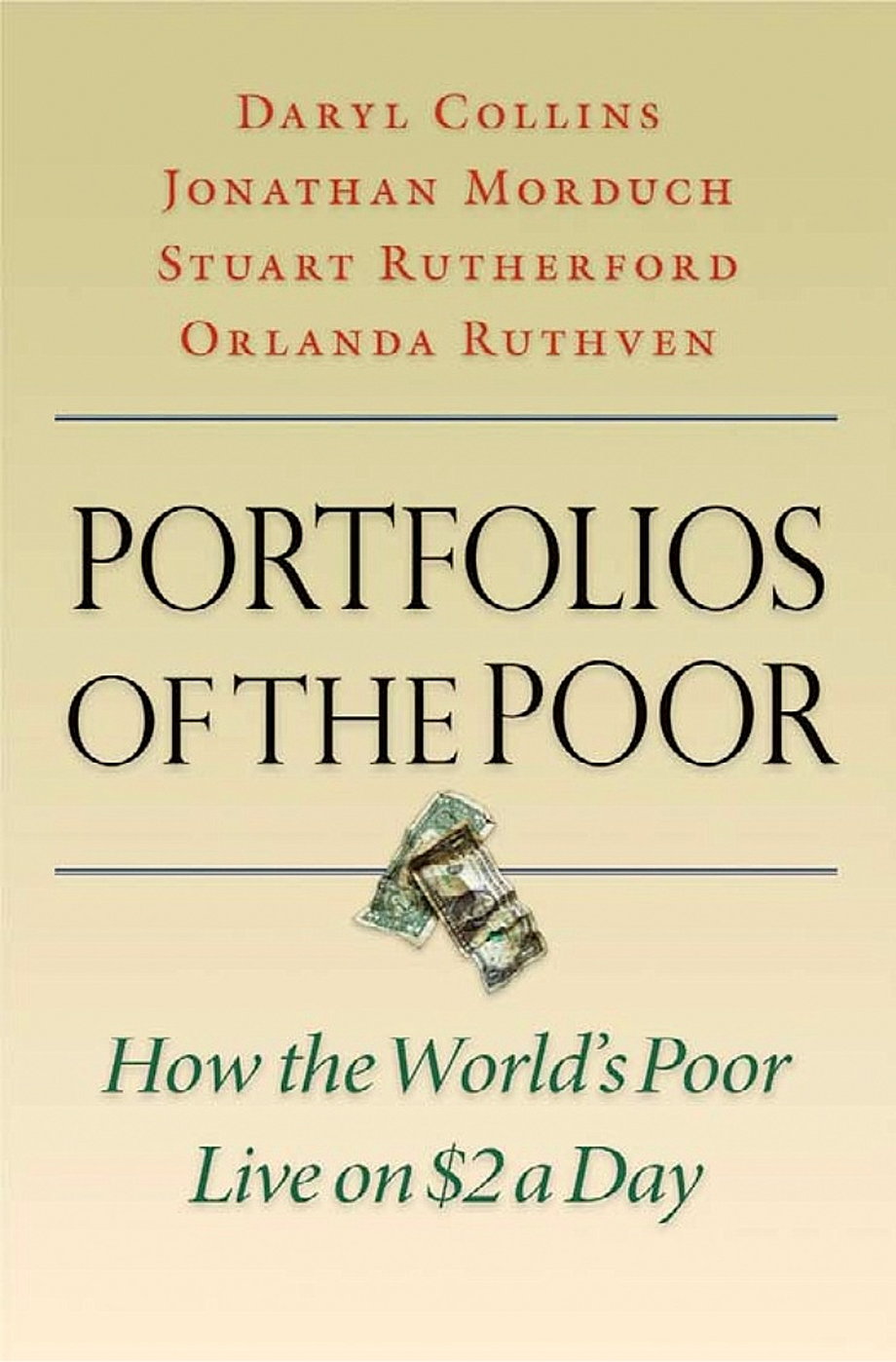 'Portfolios of the Poor' by Daryl Collins, Jonathan Morduch, Stuart Rutherford, and Orlanda Ruthven