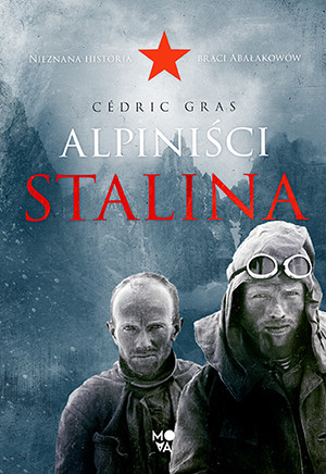 "Alpiniści Stalina", Cédric Gras