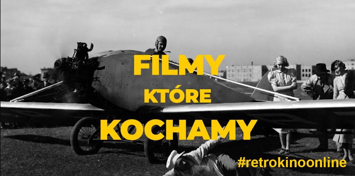 „Filmy, które kochamy” – rusza retrokino online