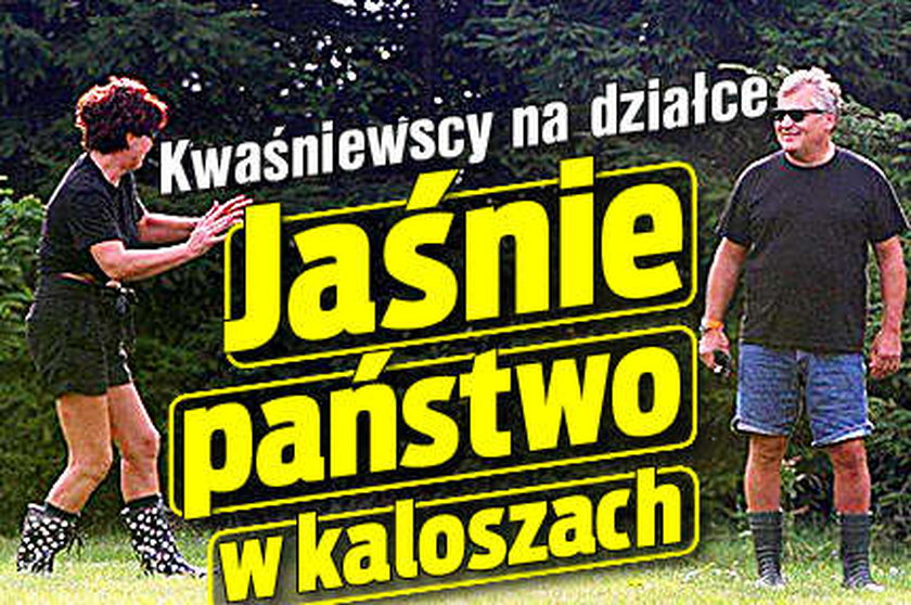 Kwaśniewscy na działce. Jaśnie państwo w kaloszach!