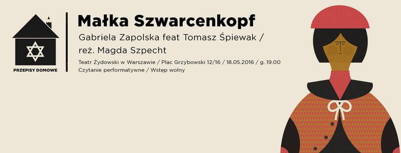 Przepisy domowe – "Małka Szwarcenkopf" – czytanie performatywne w Teatrze Żydowskim w Warszawie