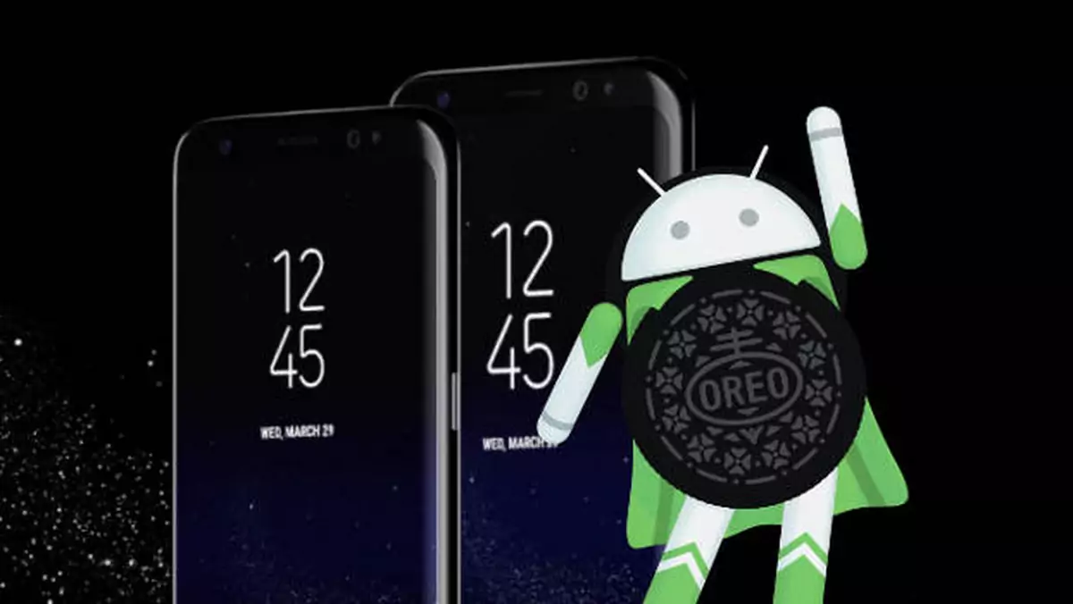 Samsung rusza z aktualizacją do Androida Oreo dla Galaxy S8